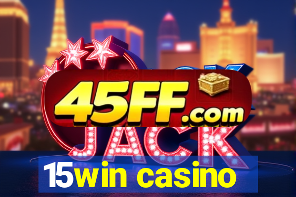 15win casino